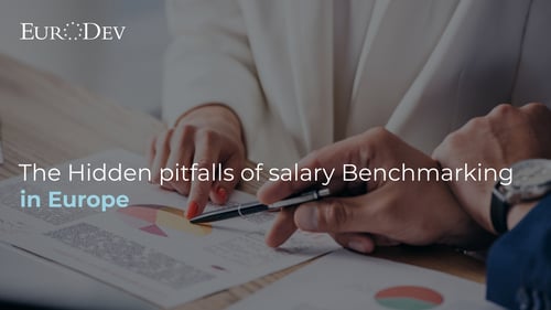 The hidden pitfalls of salary Benchmarking in Europe